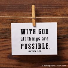 With God all things are possible.